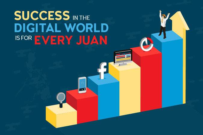 Success in the Digital World is for Every Juan